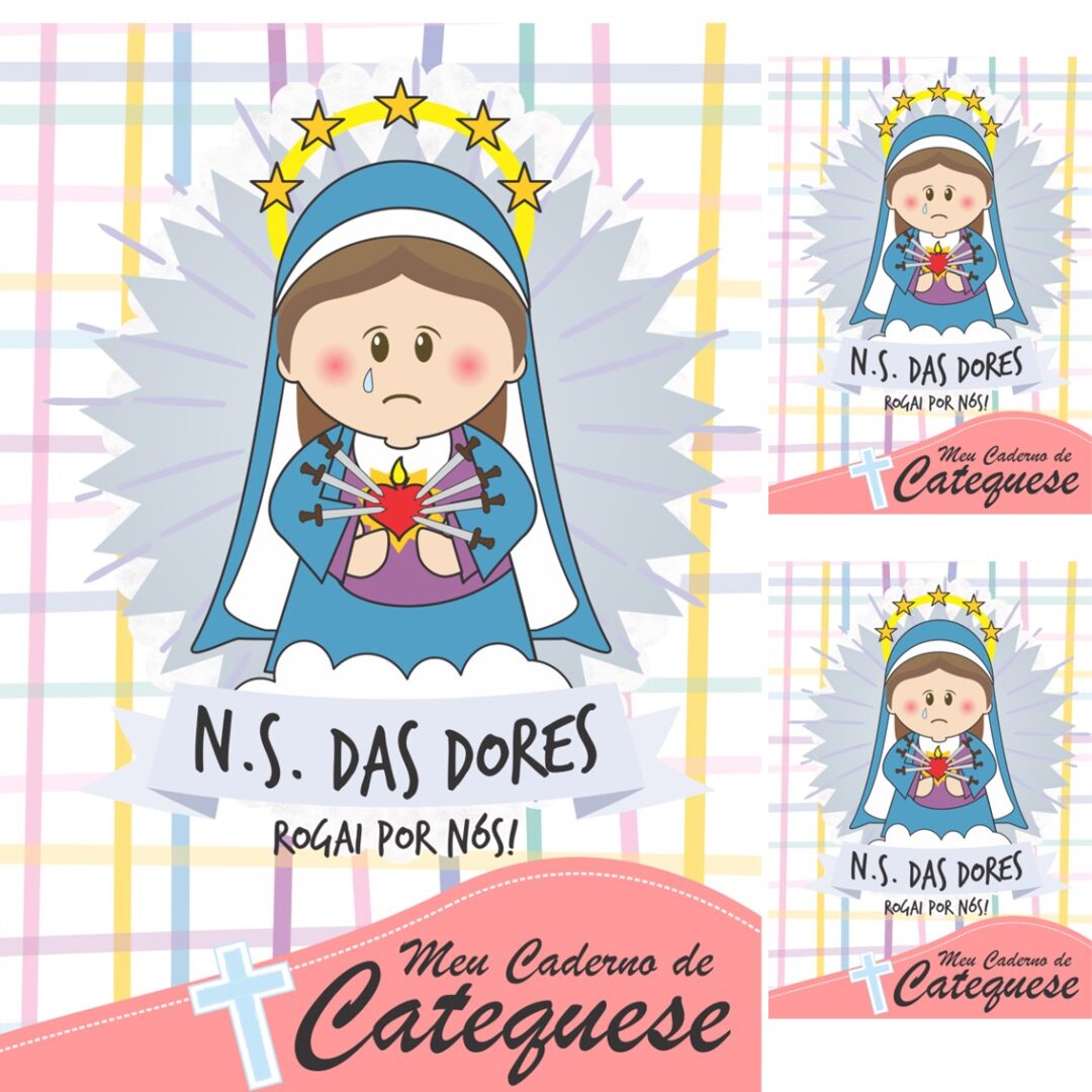 CAPA DE CADERNO - NOSSA SENHORA DAS DORES