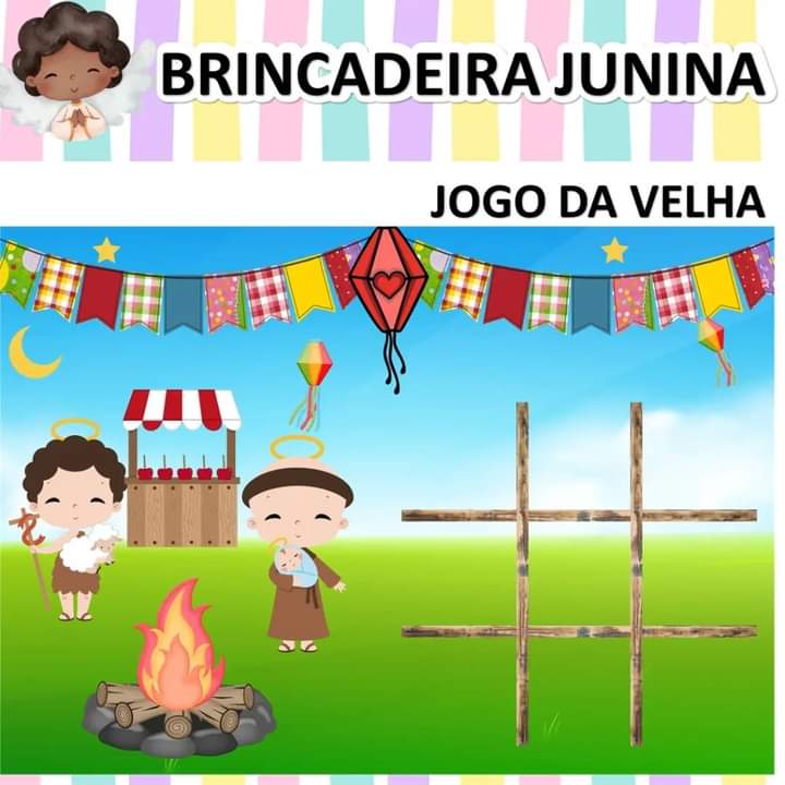 JOGO DA VELHA- SANTOS JUNINOS