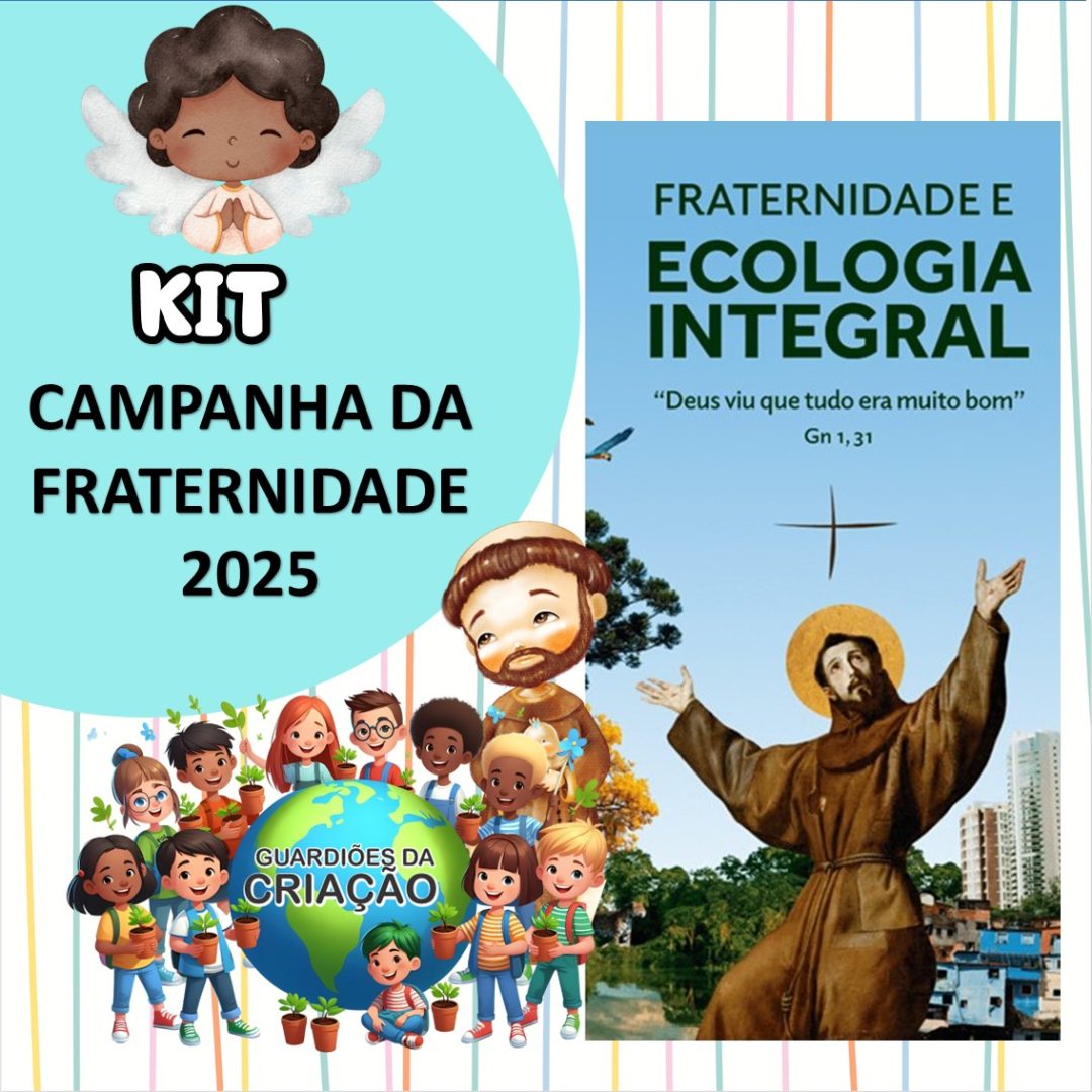 KIT CAMPANHA DA FRATERNIDADE 2025