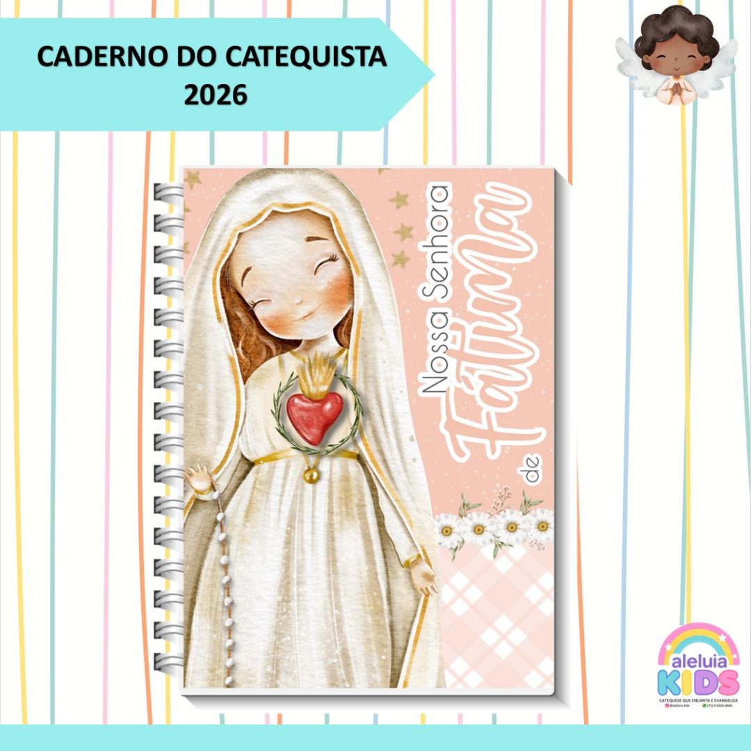 CADERNO DO CATEQUISTA 2026- NOSSA SENHORA DE FÁTIMA