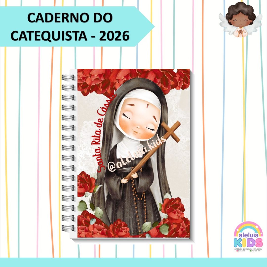 CADERNO DO CATEQUISTA - SANTA RITA DE CÁSSIA