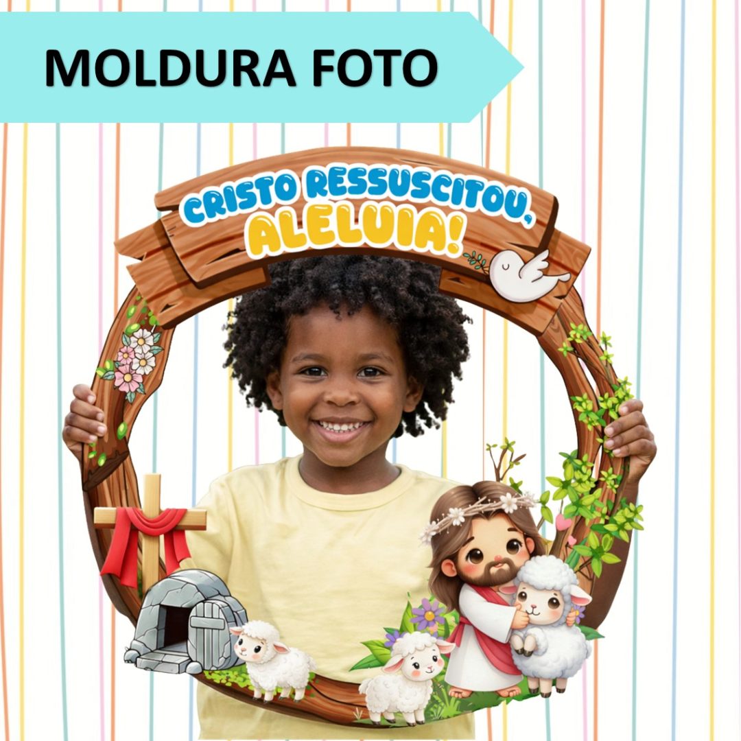 MOLDURA BAMBOLE PÁSCOA: CRISTO RESSUSCITOU, ALELUIA!