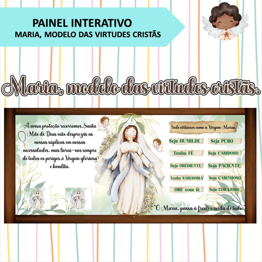 PAINEL INTERATIVO: MARIA, MODELO DAS VIRTUDES CRISTÃS