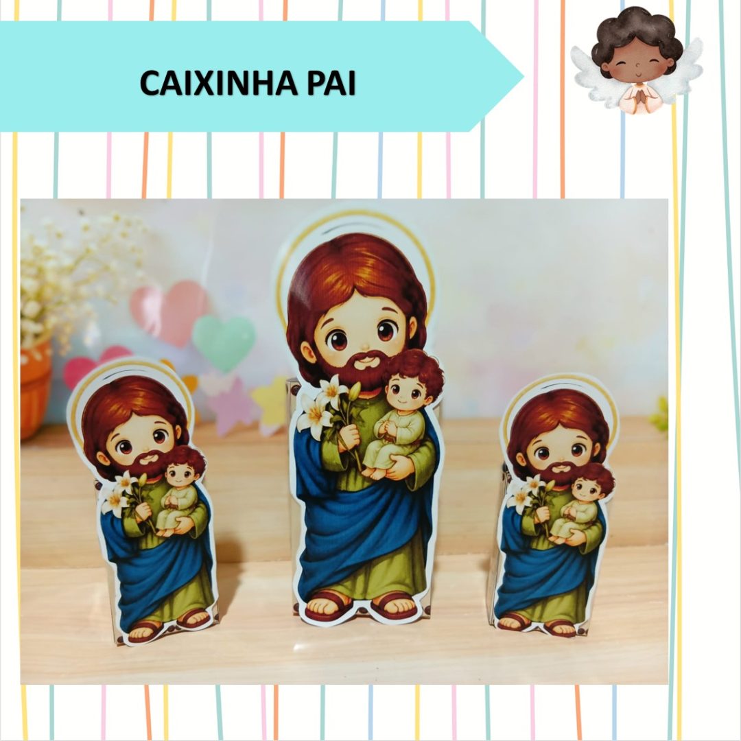 CAIXINHA  DIA DOS PAIS - SÃO JOSÉ