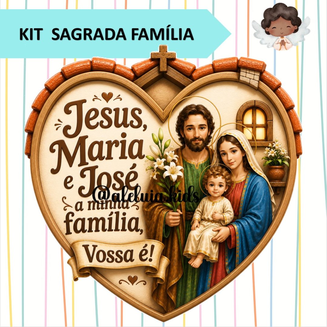KIT SAGRADA FAMÍLIA